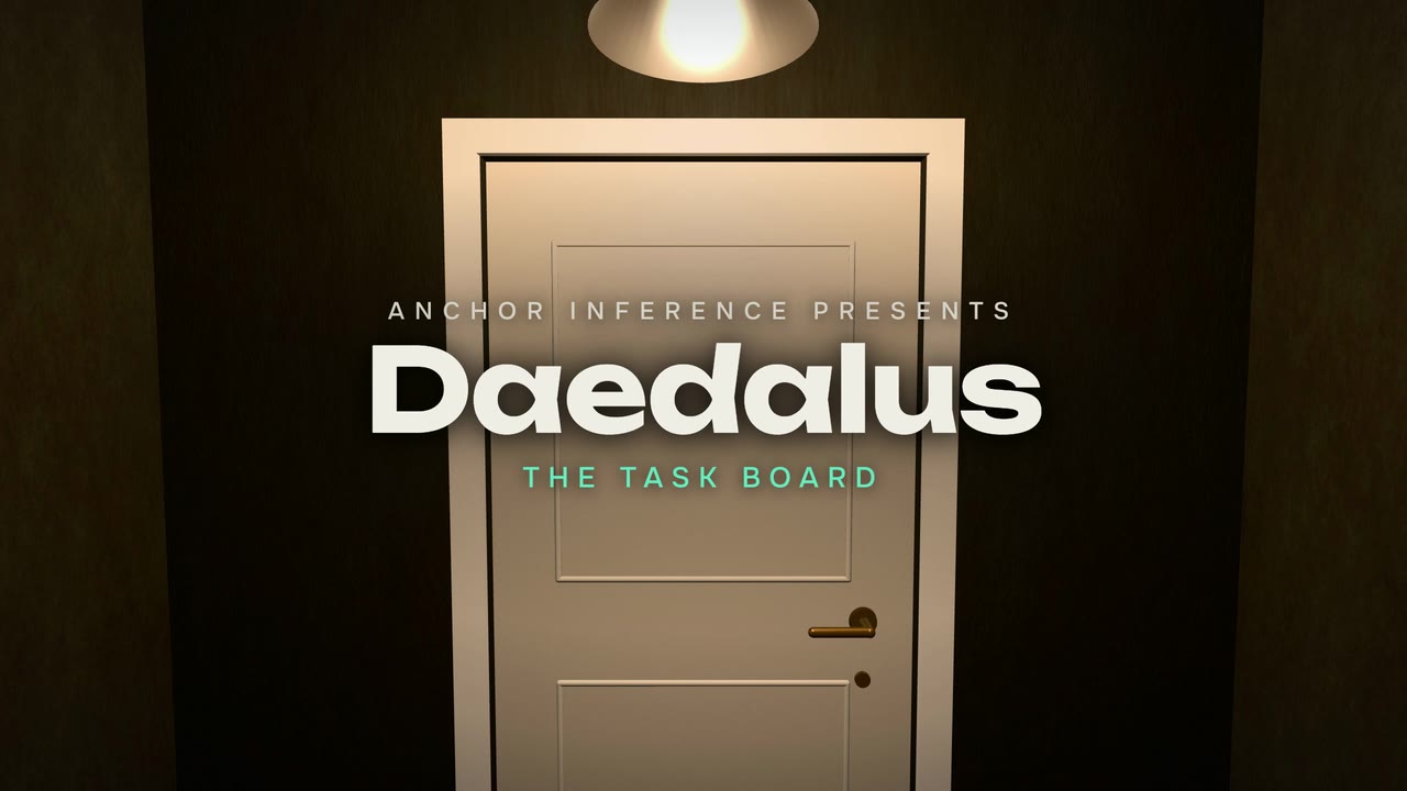 Title frame: a closed door, “Daedalus — The Task Board”